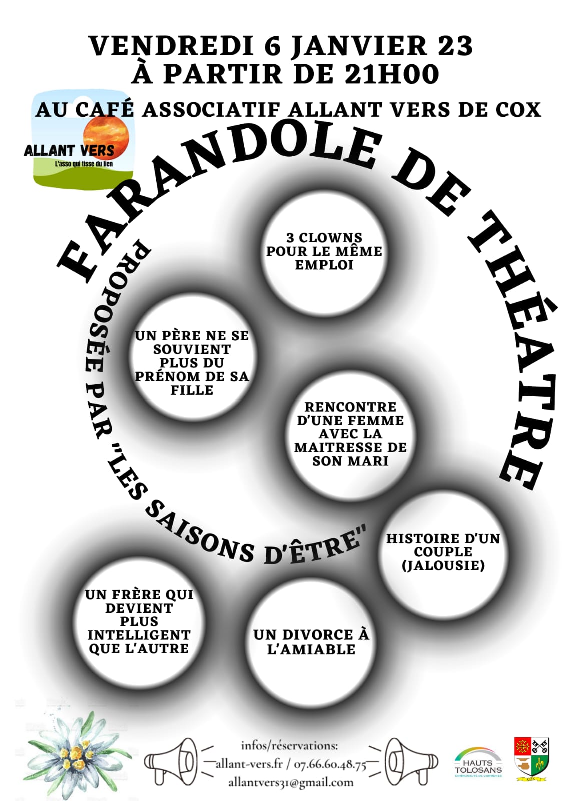 Allant Vers, Farandole de théâtre